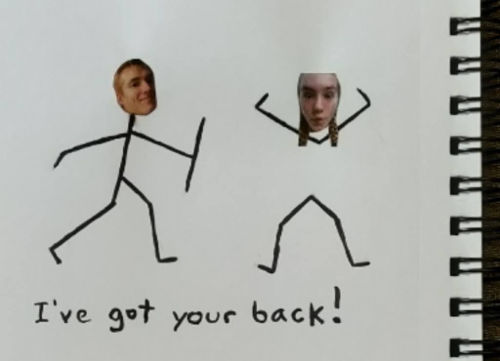 Brock and Maddy Got Your Back